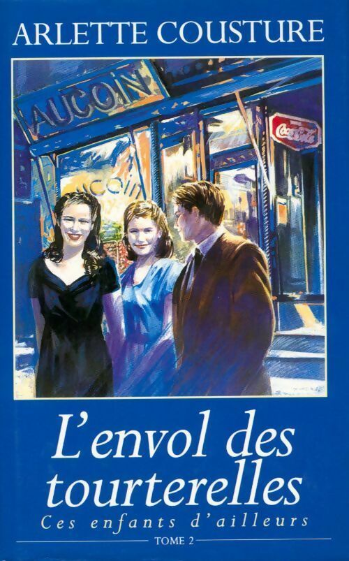 L'envol des tourterelles - Arlette Cousture - Livre