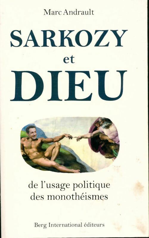Sarkozy et Dieu - Marc Andrault - Livre