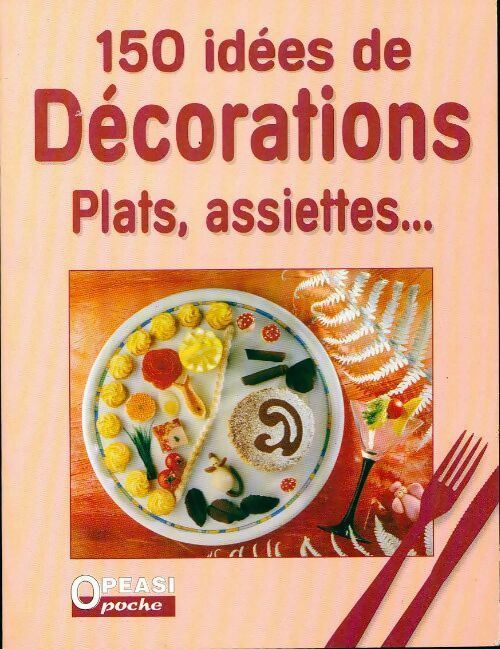 150 idées de décorations - Eric Zipper - Livre