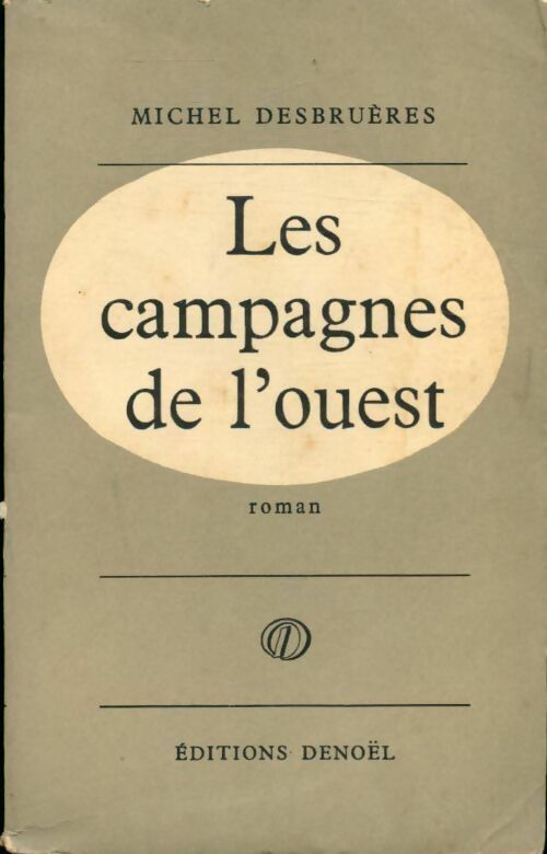 Les campagnes de l'ouest - Michel Desbruères - Livre