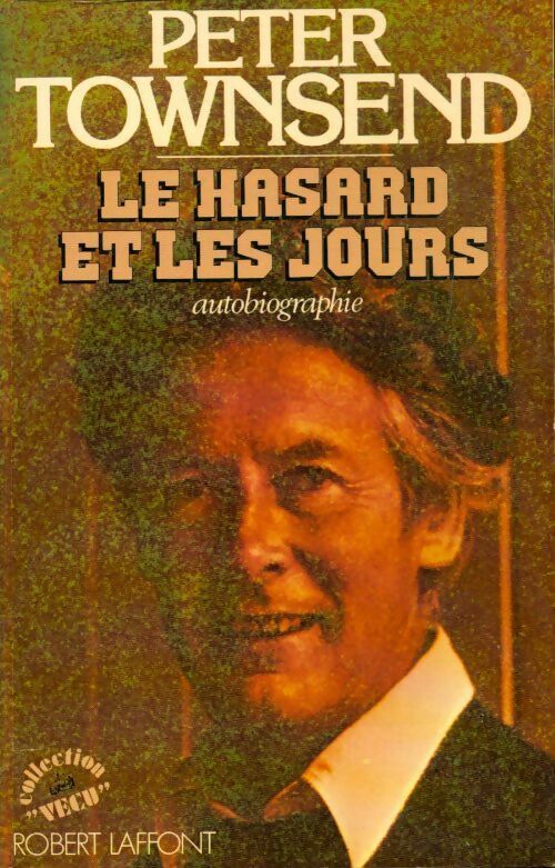 Le hasard et les jours - Peter Townsend - Livre