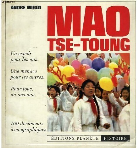 Mao Tse-Toung - André Migot - Livre