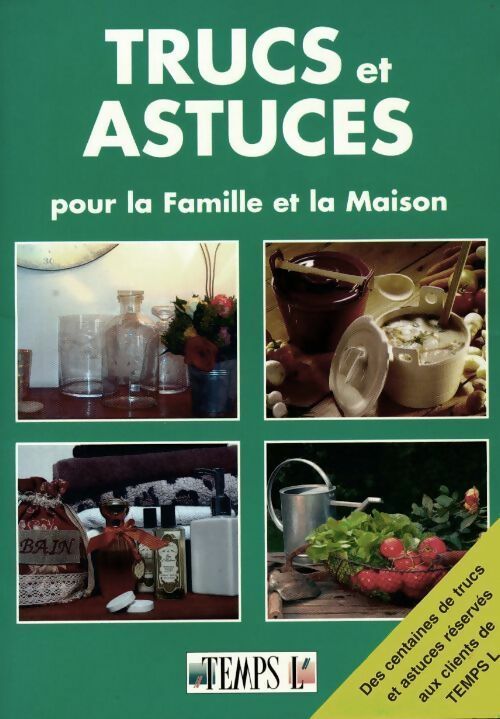 Trucs et astuces pour la famille et la maison - Vincent Toulemonde - Livre