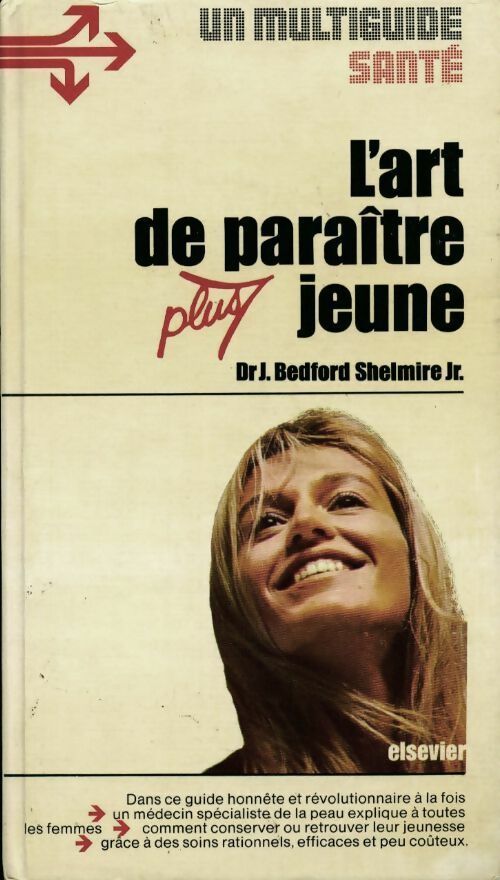 L'art de paraître plus jeune - J. Bedford Shelmire - Livre