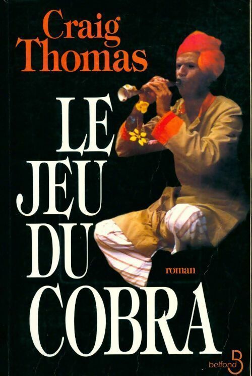 Le jeu du cobra - Craig Thomas - Livre