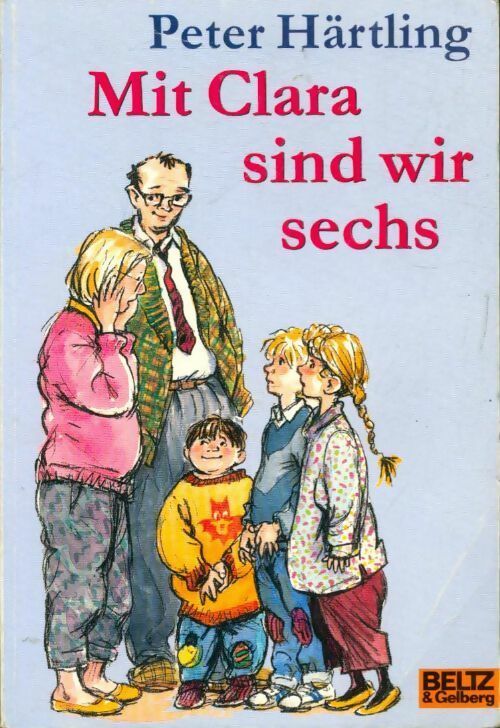 Mit clara sind wir sechs - Peter Härtling - Livre