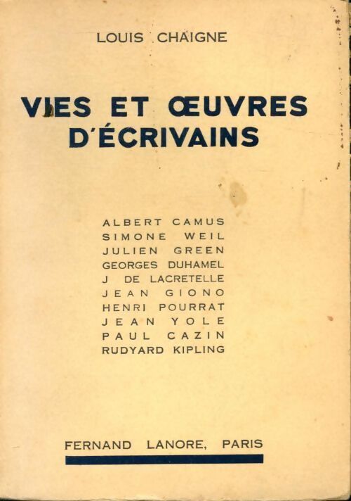 Vies et oeuvres d'écrivains - Louis Chaigne - Livre