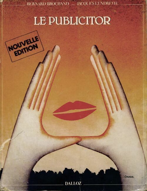Le publicitor - Bernard Brochand - Livre