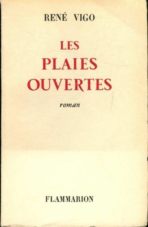 Les plaies ouvertes - René Vigo - Livre