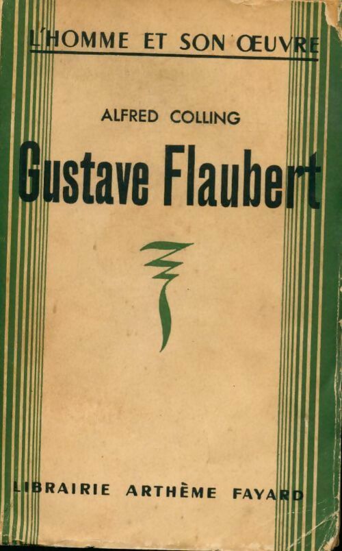 Gustave Flaubert - Alfred Colling - Livre