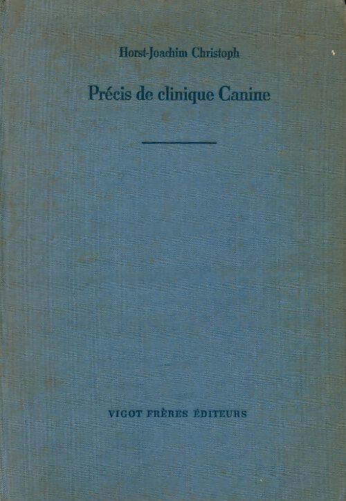 Précis de clinique canine - Christoph Horst-Joachim - Livre