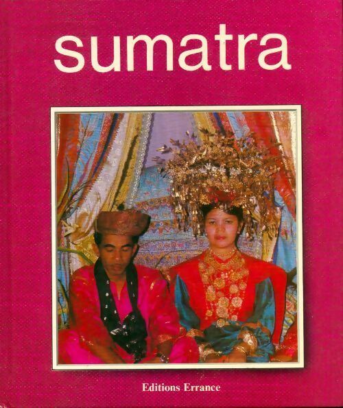 Sumatra - Claude Jannel - Livre