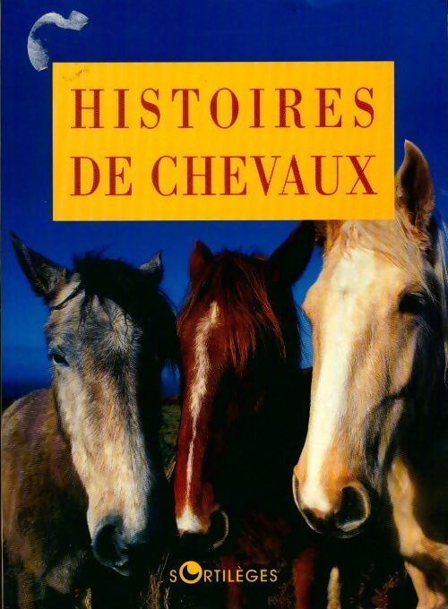 Histoires de chevaux - Collectif - Livre