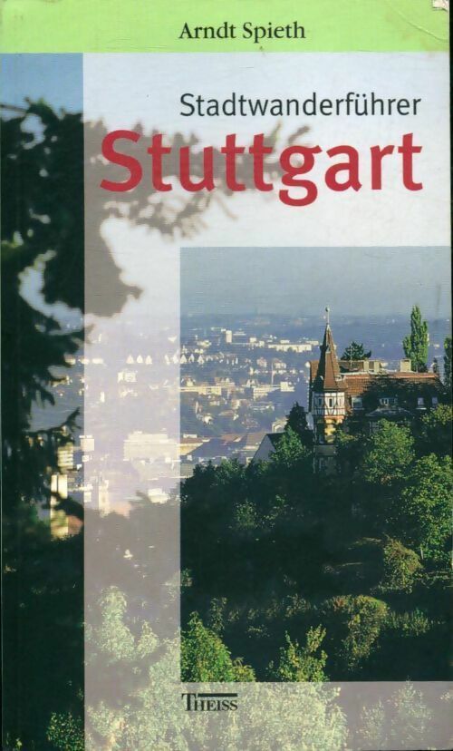 Stadtwanderführer Stuttgart - Arndt Spieth - Livre
