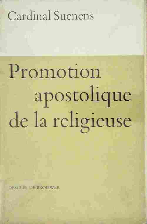 Promotion apostolique de la religieuse - Cardinal Suenens - Livre