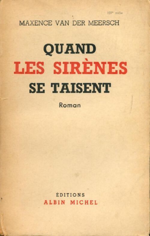 Quand les sirènes se taisent - Maxence Van der Meersch - Livre