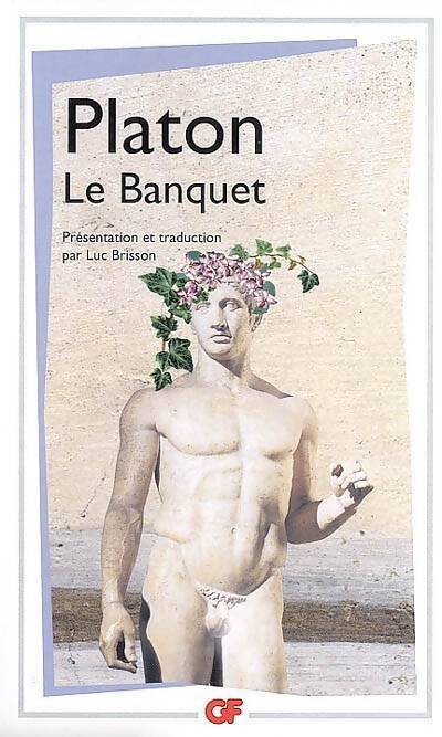 Le banquet - Platon - Livre