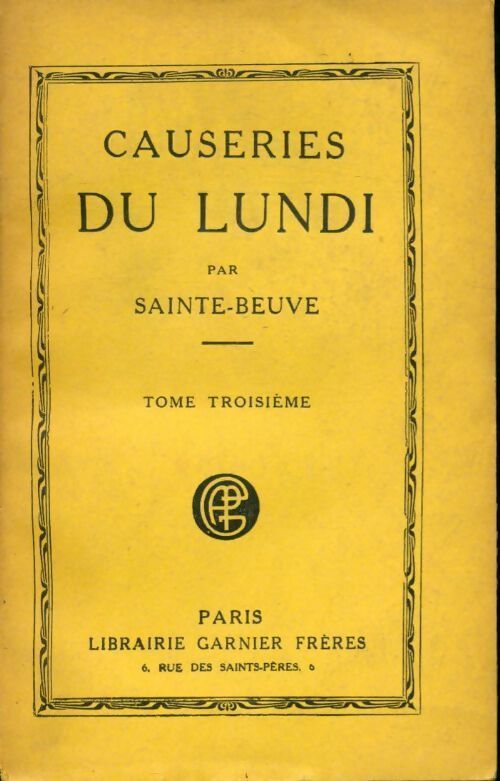 Causeries du lundi Tome III - Charles-Augustin Sainte-Beuve - Livre