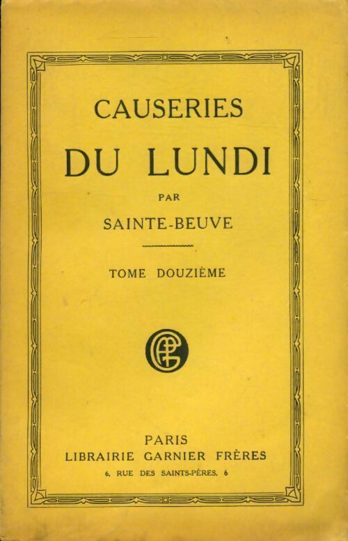 Causeries du lundi Tome XII - Charles-Augustin Sainte-Beuve - Livre