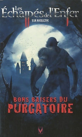 Bons baisers du purgatoire - Vuk Kovasevic - Livre