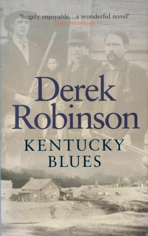 Kentucky blues - Derek Robinson - Livre