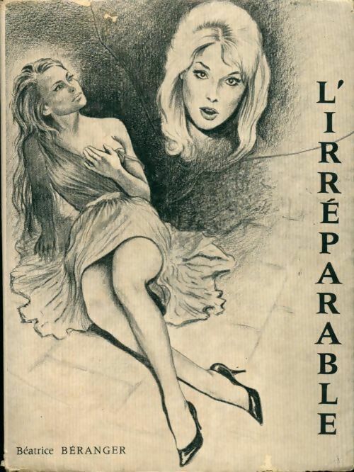 L'irréparable - Béatrice Béranger - Livre