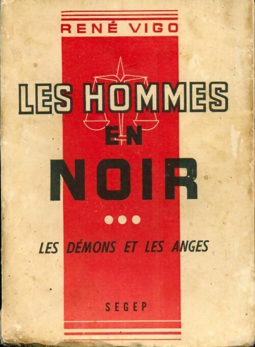 Les hommes en noir tome III : Les démons et les anges - René Vigo - Livre