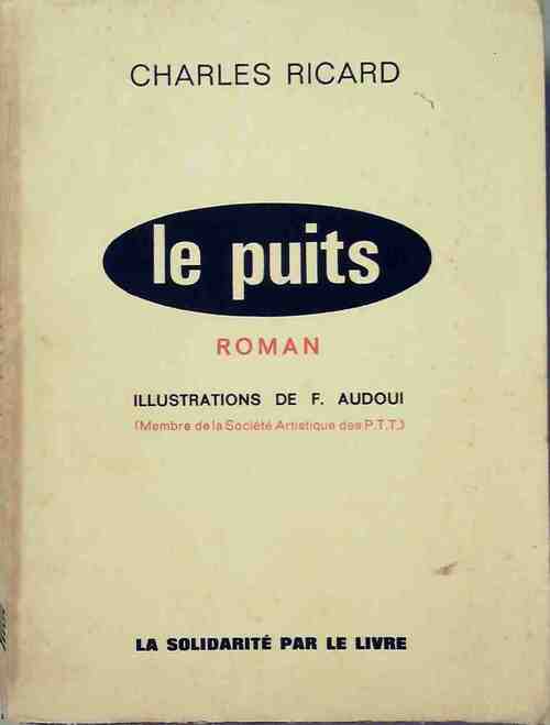 Le puits - Charles Ricard - Livre