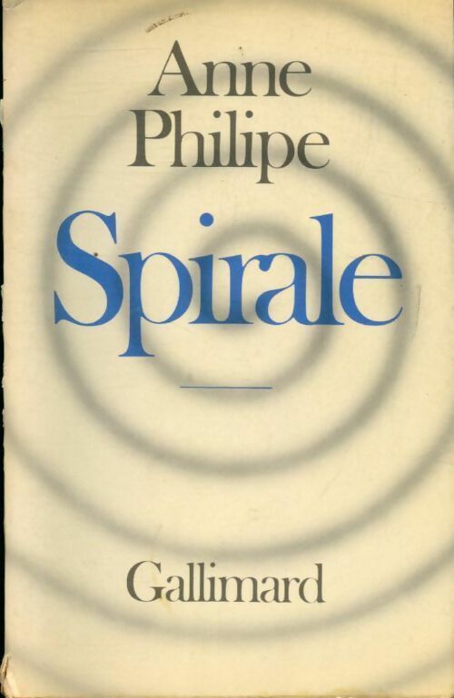 Spirale - Anne Philippe - Livre
