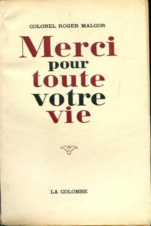 Merci pour toute votre vie - Roger Malcor - Livre