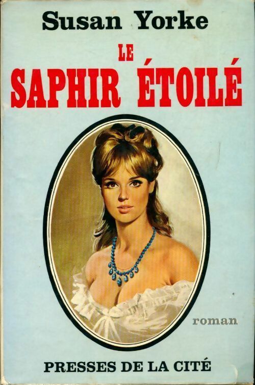 Le saphir étoilé - Susan Yorke - Livre