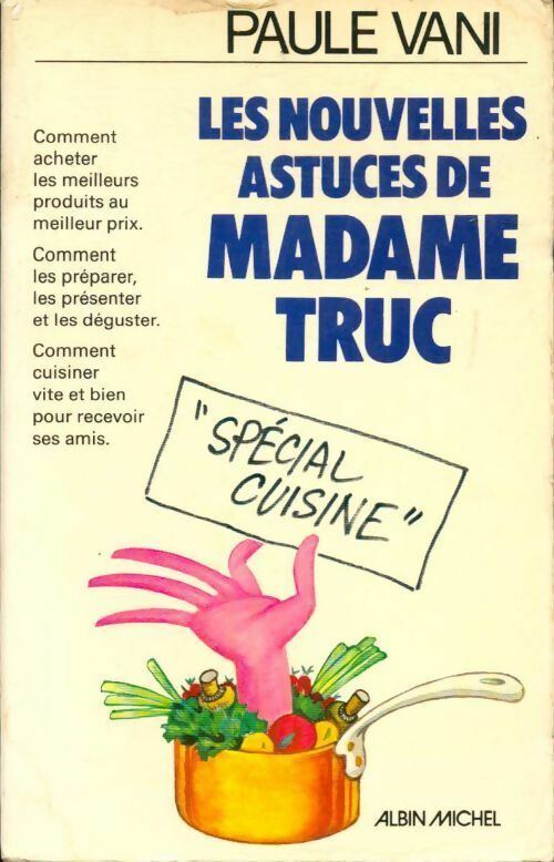 Les nouvelles astuces de madame Truc - Paule Vani - Livre