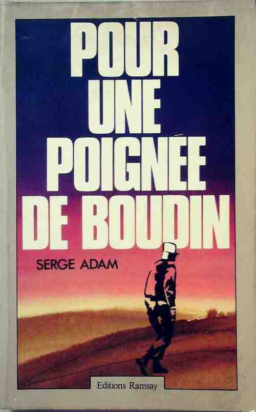 Pour une poignée de boudin - Serge Adam - Livre