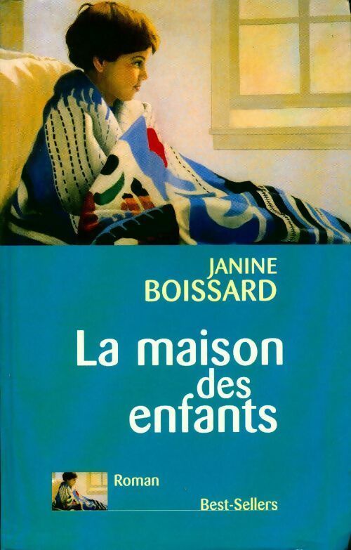 La maison des enfants - Janine Boissard - Livre