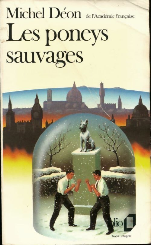 Les poneys sauvages - Michel Déon - Livre
