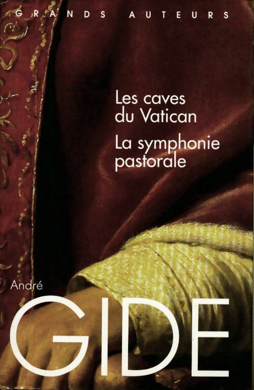 Les caves du Vatican / La symphonie pastorale  - André Gide - Livre