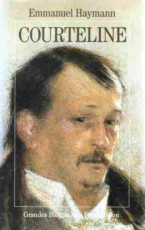 Courteline - Emmanuel Haymann - Livre