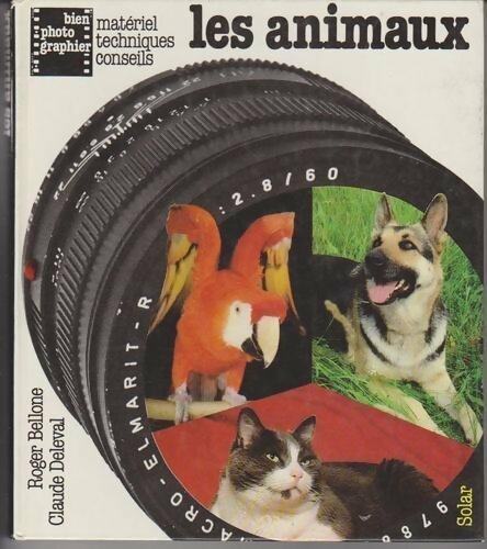 Les animaux - Roger Bellone, Claude Deleval - Livre