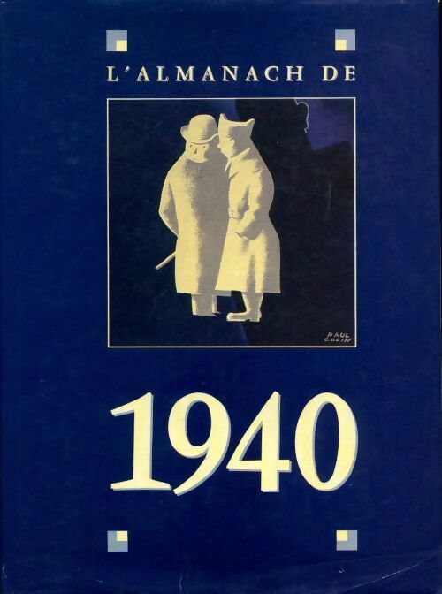 L'almanach de 1940 - Jacques Marseille, Daniel Lefeuvre - Livre