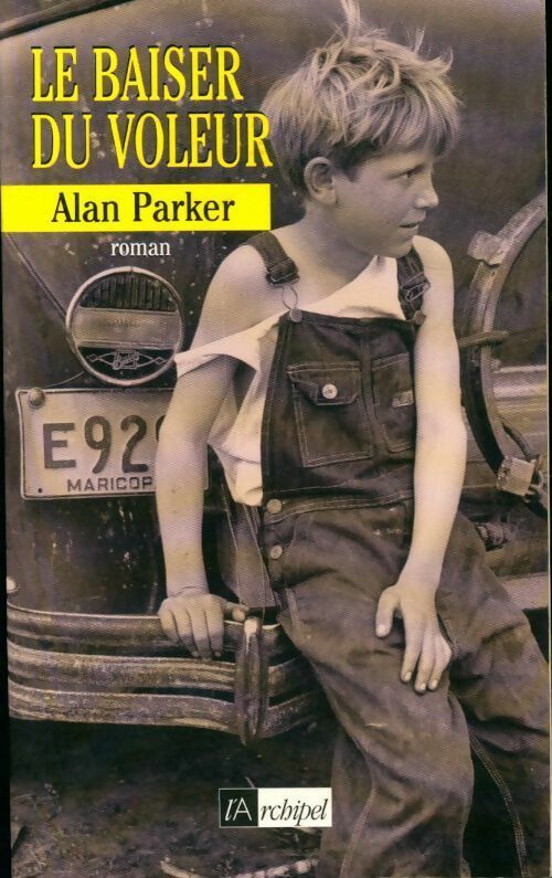 Le baiser du voleur - Alan Parker - Livre