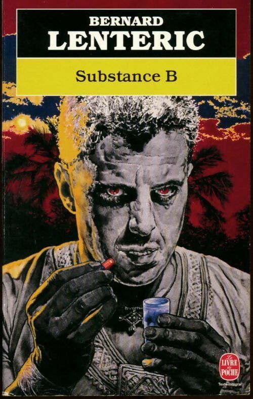 Substance B - Bernard Lenteric - Livre