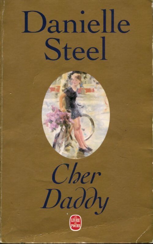 Cher Daddy - Danielle Steel - Livre