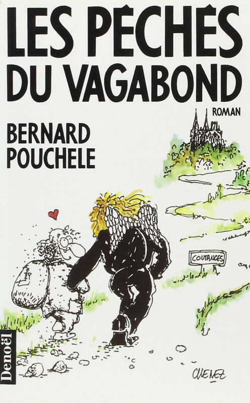 Les péchés du vagabond - Bernard Pouchèle - Livre