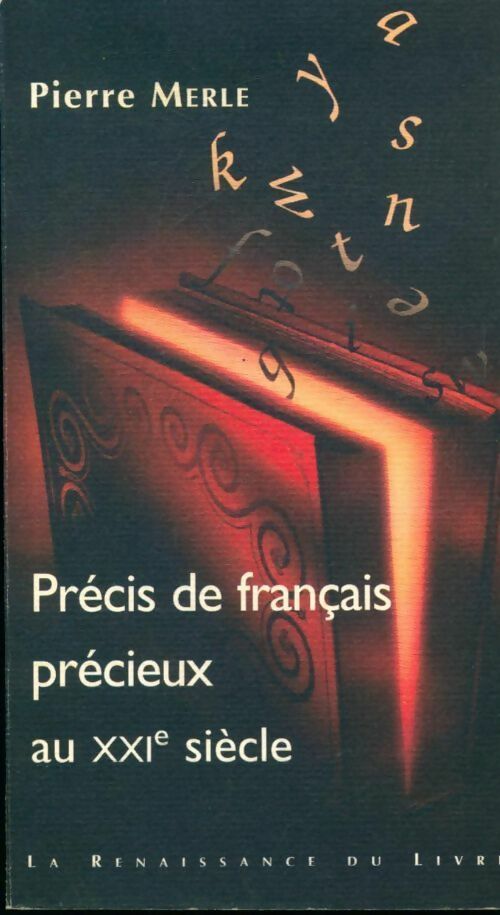 Précis de français précieux au XXIe siècle - Pierre Merle - Livre