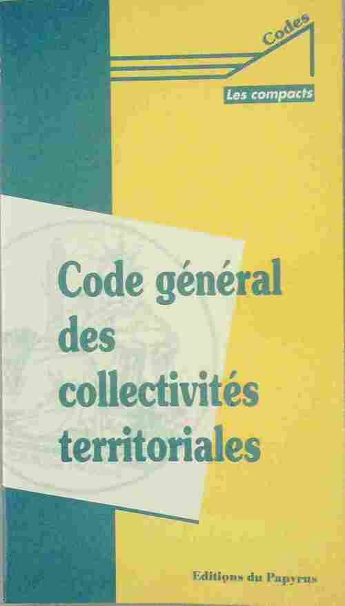 Code général des collectivités territoriales - Collectif - Livre