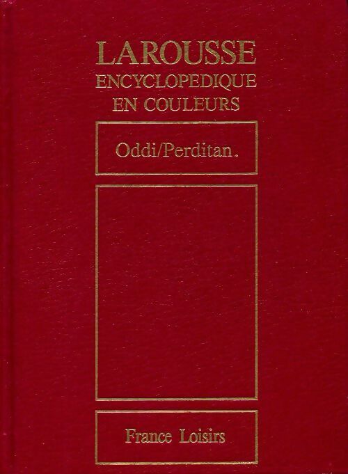Larousse encyclopédique en couleurs Tome XVI : Oddi / perditan - Inconnu - Livre