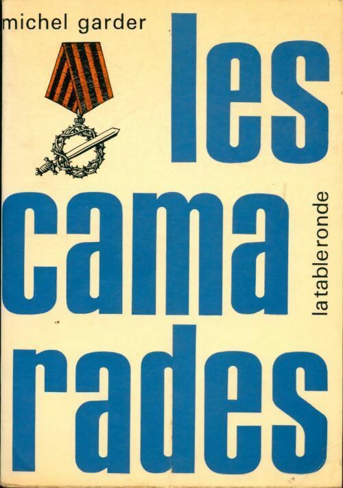 Les camarades - Michel Garder - Livre