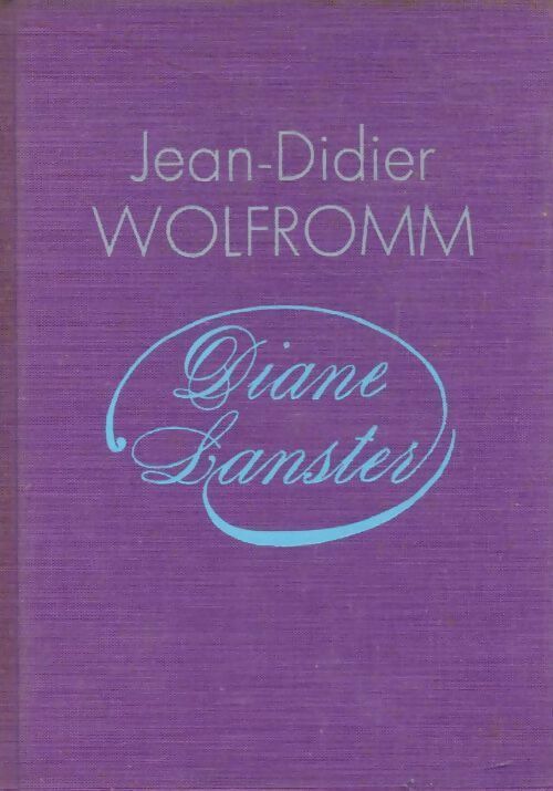Diane Lanster - Jean-Didier Wolfromm - Livre
