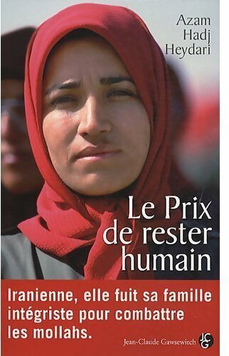 Le prix de rester humain - Azam Hadj Heydari - Livre