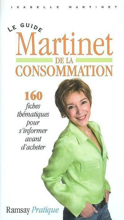Le guide Martinet de la consommation - Isabelle Martinet - Livre